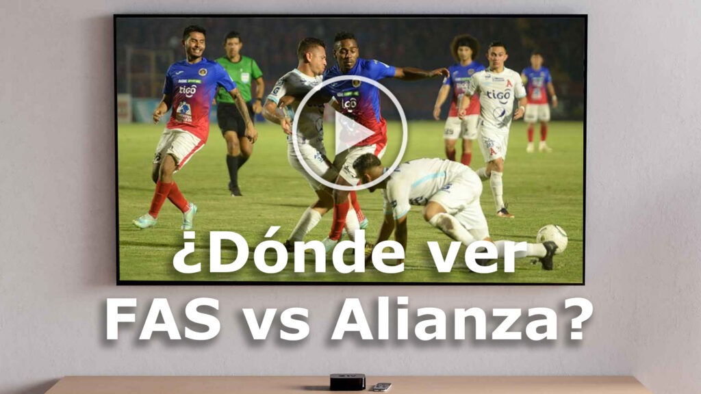 Donde ver Alianza vs FAS