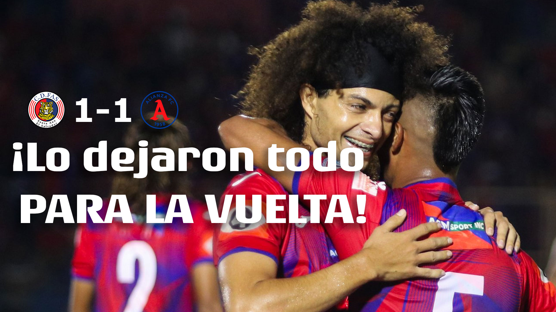 LMF: FAS 1-1 Alianza ¡Lo dejaron todo para la Vuelta!