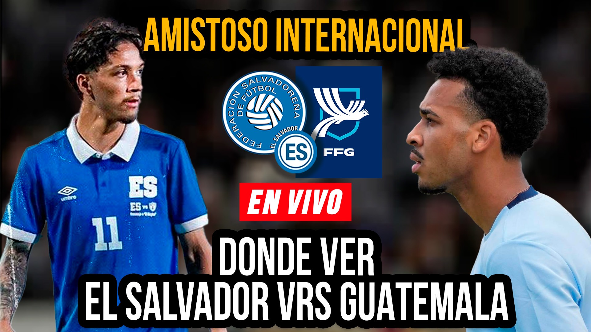 ¿Dónde podes ver el amistoso entre El Salvador y Guatemala?