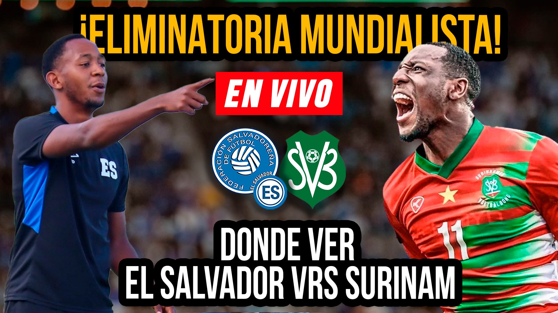 Donde podes ver El Salvador vs Surinam por la eliminatoria mundialista