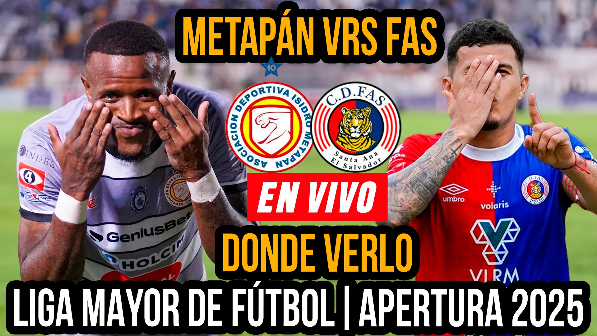 Donde poder ver el Metapán vs. FAS, Apertura 2025 | Fecha, Dónde ver por TV
