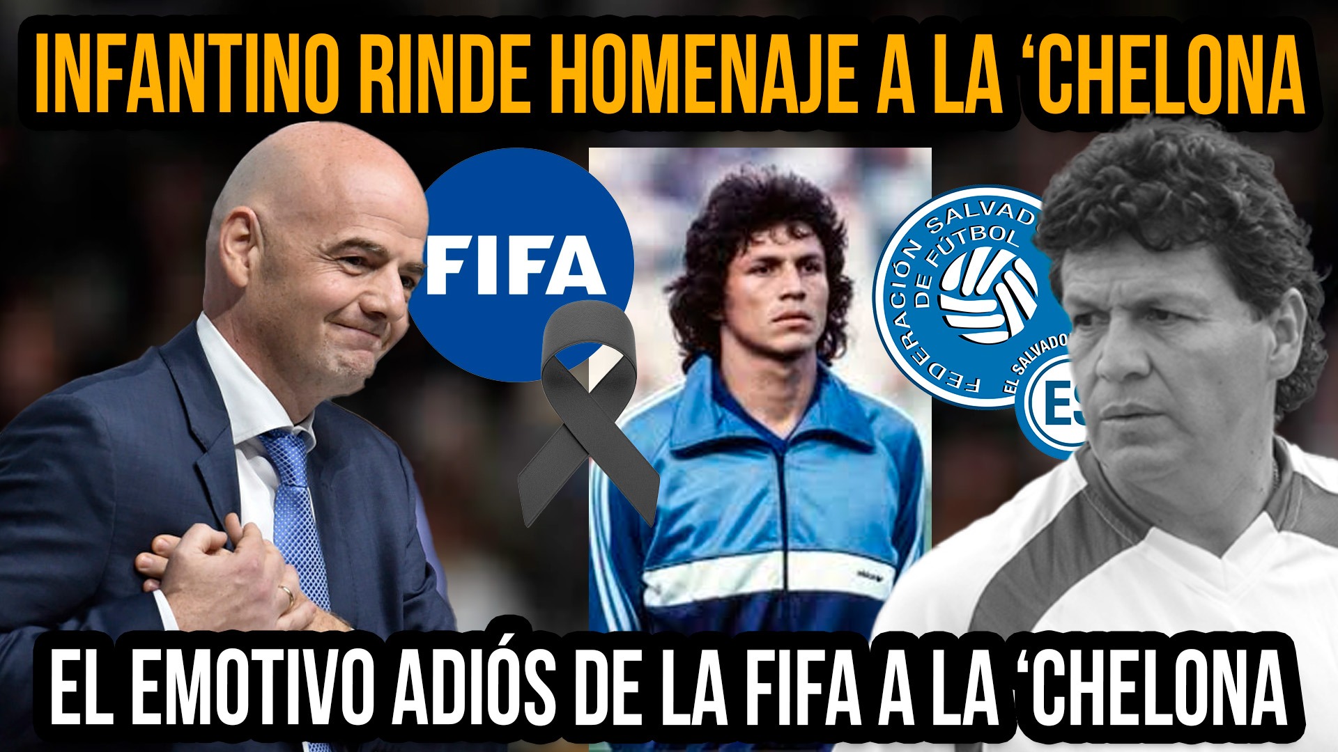 El emotivo mensaje del Presidente de la FIFA tras la muerte de “la Chelona” Rodríguez