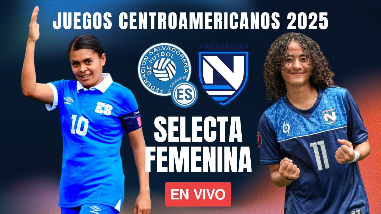EnVivo | El Salvador Vrs Nicaragua | Juegos Centroamericanos 2025 | Selecta Femenina