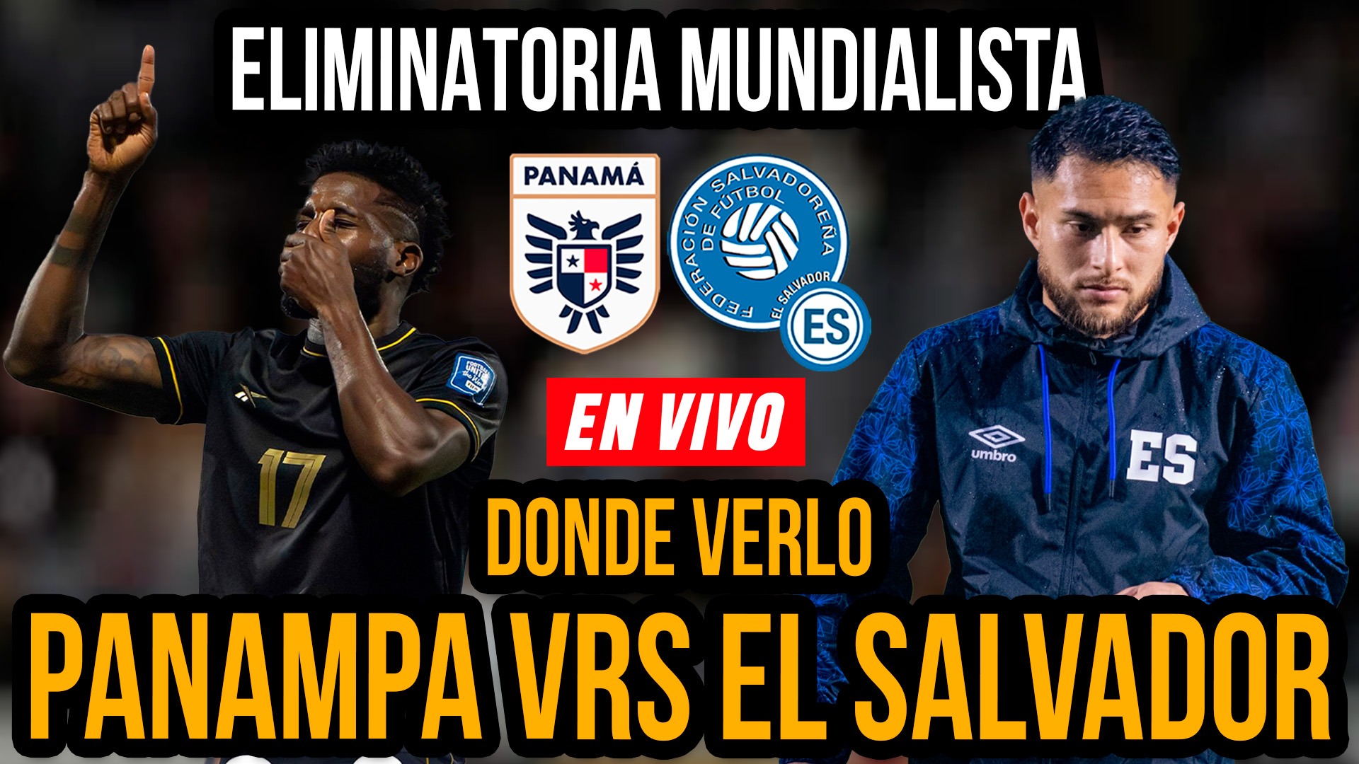 Panamá Vrs El Salvador Dónde podes ver el partido hoy. Hora, TV | Eliminatoria