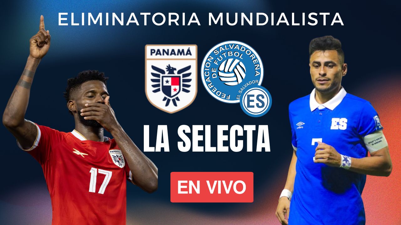 EnVivo | Panamá vs El Salvador | Eliminatoria Mundialista | La Selecta