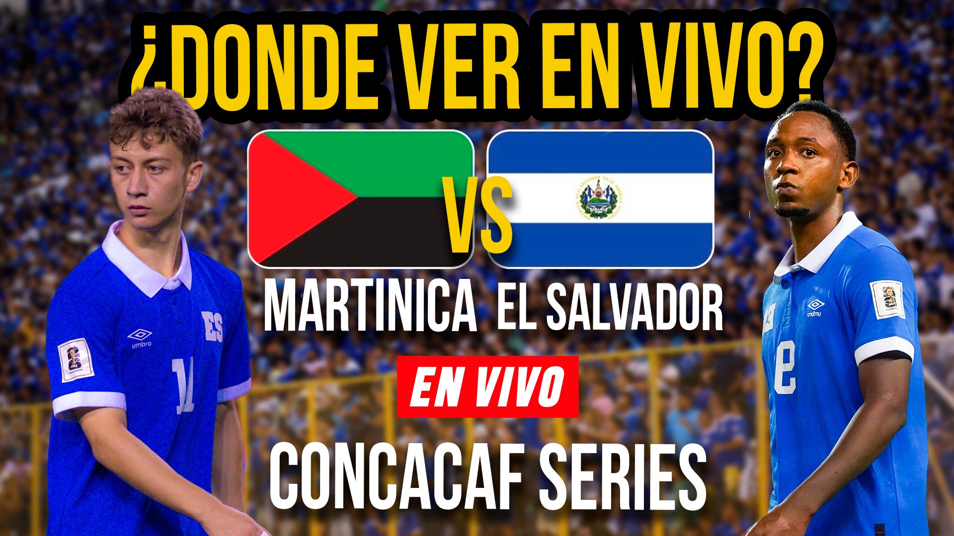 Donde ver Martinica VRS El Salvador | CONCACAF Series